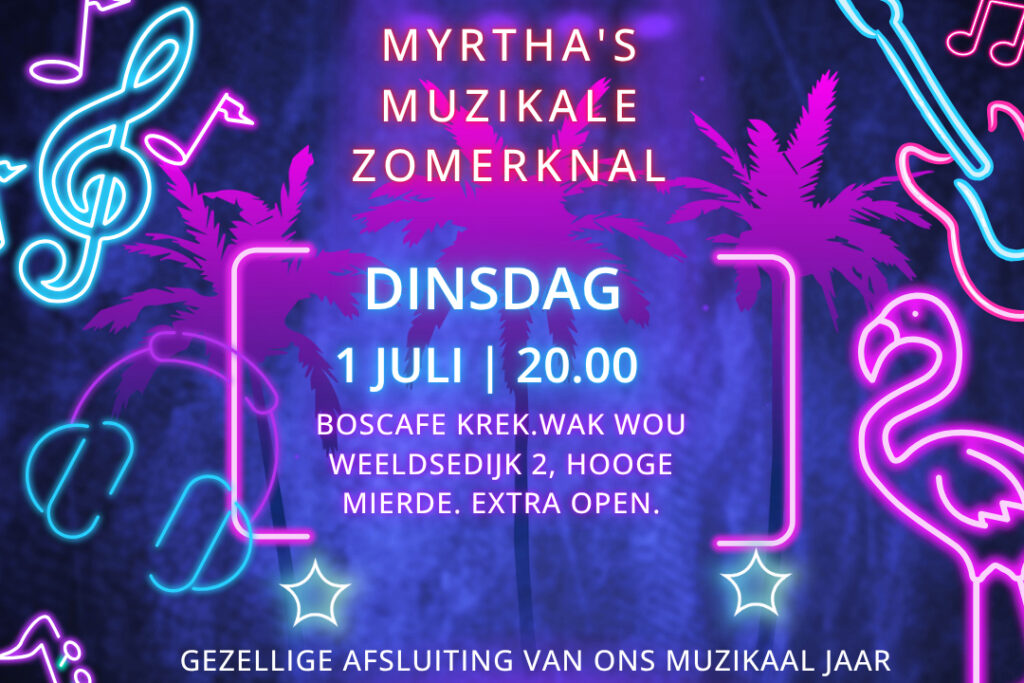 Myrtha’s Muzikale Zomerknal